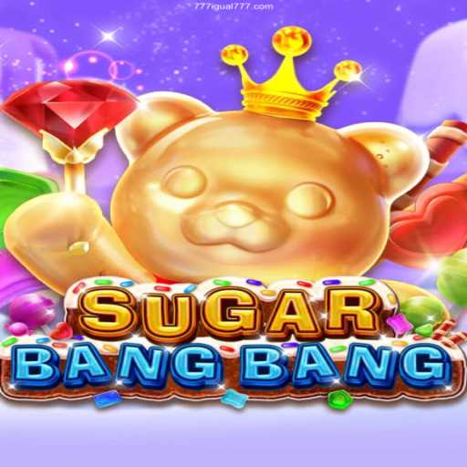 Discover SUGARBANGBANG: A Thrilling Adventure in the World of Slots